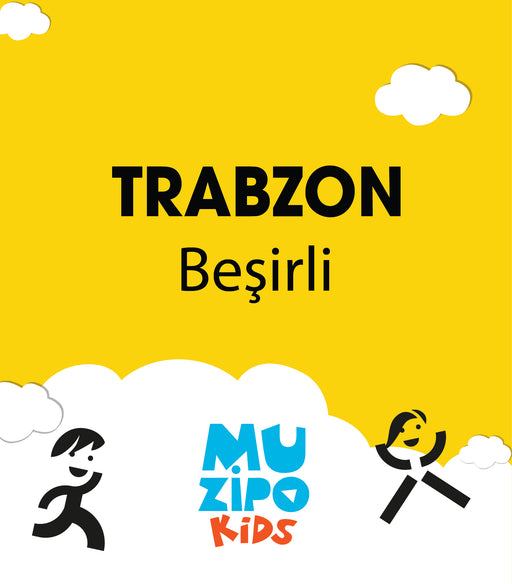 Muzipo Kids - Trabzon Beşirli